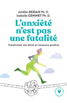 L'anxiete n'est pas une fatalite