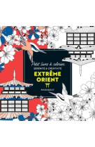 Petit livre a colorier - extreme-orient