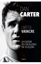 Dan carter - l'art de la victoire