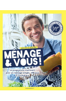 Menage & vous ! nouvelle edition enrichie