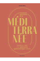 Inventaire gourmand de la mediterranee