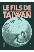 Le fils de taiwan - tome 1