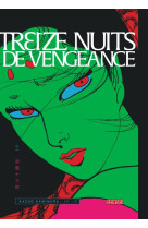 Treize nuits de vengeance t01