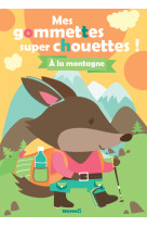 Mes gommettes super chouettes ! - a la mont agne