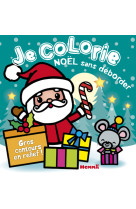 Je colorie noel sans deborder (2-4 ans) (pere noel et souris) t53