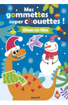 Mes gommettes super chouettes ! dinos en fete