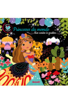 Princesses du monde - mes cartes a gratter