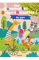 Mes gommettes super chouettes ! au parc