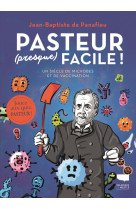 Pasteur (presque) facile !