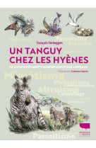 Un tanguy chez les hyenes. 30 comportements surprenants des animaux