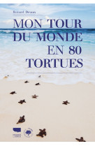 Mon tour du monde en 80 tortues