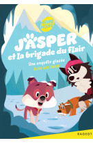 Jasper et la brigade du flair t02 une enquete glacee