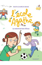 L'ecole d'agathe - le match de foot d'enzo ce1