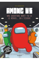 Among us - une aventure dont tu es le heros ... ou l'escroc