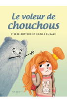 Le voleur de chouchous