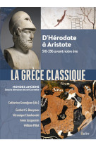 La grece classique - d'herodote a aristote 510 - 336 avant notre ere