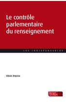 Le controle parlementaire du renseignement