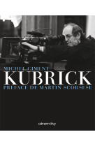 Kubrick - preface de martin scorsese