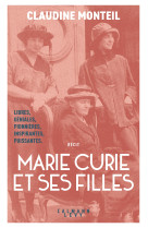 Marie curie et ses filles - trois femmes d' exception