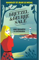 Bretzel et beurre sale - t01 - bretzel & be urre sale - tome 1