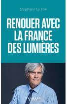 Renouer avec la france des lumieres