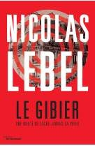 Le gibier - une meute ne lache jamais sa pr oie