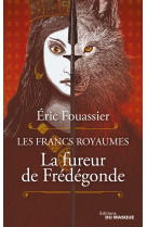 La fureur de fredegonde