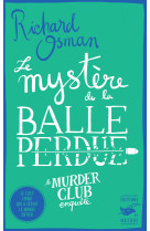 Le mystere de la balle perdue