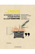 3 minutes pour comprendre 50 courants, sty es et auteurs majeurs de la litte