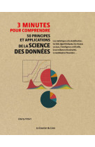 3 minutes pour comprendre 50 principes et pplications de la science des donnees