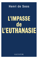 Euthanasie - l'impasse