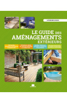 Le guide des amenagements exterieurs