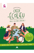 Creer un ecolieu