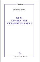 Et si les beatles n'etaient pas nes ?