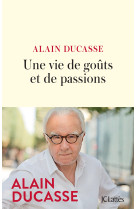 Une vie de gout et de passion