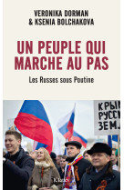 Un peuple qui marche au pas - les russes sous poutine