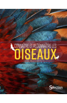 Connaitre et reconnaitre les oiseaux