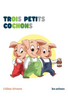 Trois petits cochons