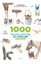 1000 trucs et astuces du cavalier