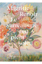 Magritte renoir, le surrealisme en plein so leil