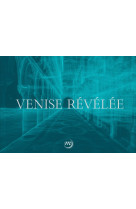 Venise revelee