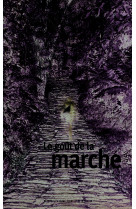 Le gout de la marche