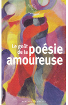 Le gout de la poesie amoureuse