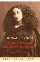 La muse tenebreuse de charles baudelaire