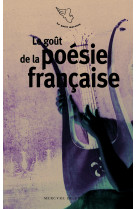 Le gout de la poesie francaise