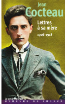 Lettres a sa mere 1906-1918 - (1906-1918)