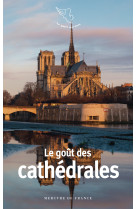 Le gout des cathedrales