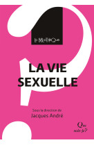 La vie sexuelle - une psychanalyse