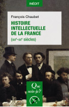 Histoire intellectuelle de la france (xixe- xxe siecles)