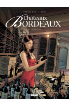 Chateaux bordeaux - tome 3